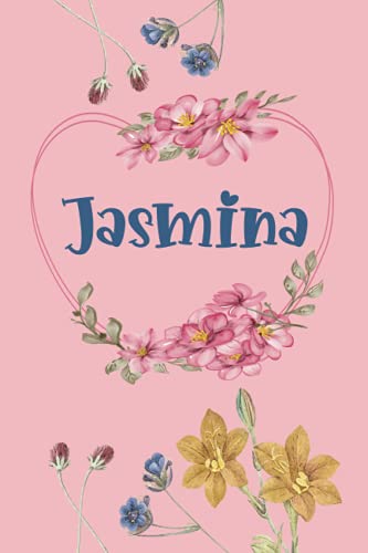Jasmina: Schönes Geschenk Notizbuch personalisiert mit Namen Jasmina, perfektes Geburtstag für Mädchen und Frauen 6x9 Zoll,110 Seiten